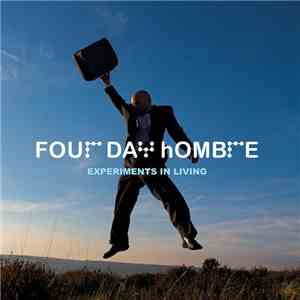 Four Day Hombre - Experiments In Living album