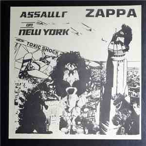Frank Zappa - Assault On New York - The Toxic Shock Trilogy album