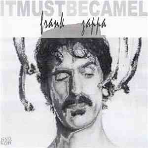 Frank Zappa - Itmustbecamel album