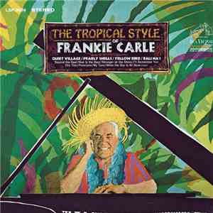 Frankie Carle - The Tropical Style Of Frankie Carle album