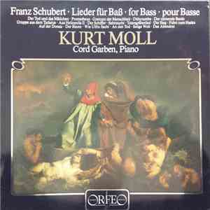 Franz Schubert, Kurt Moll, Cord Garben - Lieder For Bass album