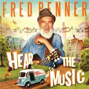 Fred Penner - Hear The Music album