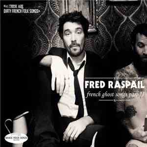 Fred Raspail - French Ghost Songs Part II album