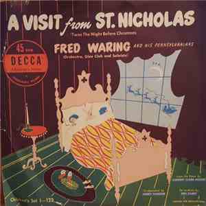 Fred Waring And His Pennsylvanians - A Visit From St. Nicholas ('Twas The Night Before Christmas) album