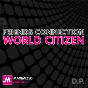 Friends Connection - World Citizen (D.P.) album