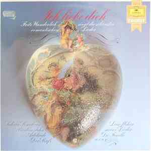 Fritz Wunderlich - Ich Liebe Dich (Die Schönsten Romantischen Lieder) album
