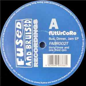 fUtUrCoRe - Bus, Dinner, Jam EP album