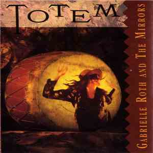 Gabrielle Roth & The Mirrors - Totem album