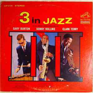 Gary Burton / Sonny Rollins / Clark Terry - 3 In Jazz album