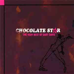 Gary Davis - Chocolate Star - The Very Best Of Gary Davis album