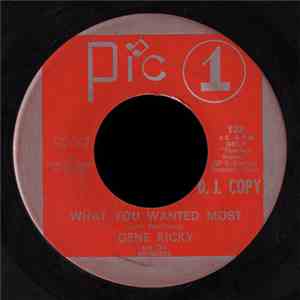 Gene Ricky And The Swingers  - What You Wanted The Most / If All Goes Well album
