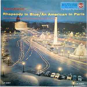 Gershwin - Arthur Fiedler, Boston Pops Orchestra, Earl Wild - Gershwin- Rhapsody In Blue / An American In Paris album