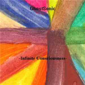 GhostSonic - Infinite Consciousness album