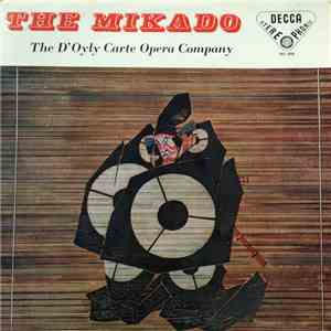 Gilbert And Sullivan - D'Oyly Carte Opera Company, The New Symphony Orchestra Of London, Isidore Godfrey - The Mikado album