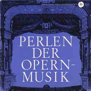 Giuseppe Verdi / Pietro Mascagni - Perlen Der Opernmusik, 3. Folge - Berühmte Chöre Aus Italienischen Opern album
