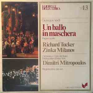 Giuseppe Verdi - Richard Tucker , Zinka Milanov, Dimitri Mitropoulos, Orchestra Del Teatro Metropolitan Di New York And Coro - Un Ballo In Maschera (Pagine Scelte) album