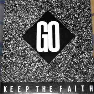 Go  - Keep The Faith / Satisfied album