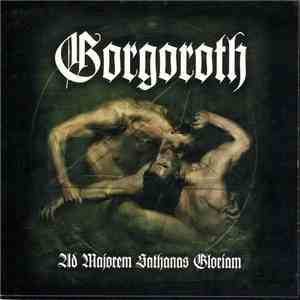 Gorgoroth - Ad Majorem Sathanas Gloriam album