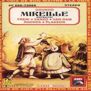 Gounod - Freni, Vanzo, Van Dam, Rhodes, Plasson - Mireille (Extraits) album