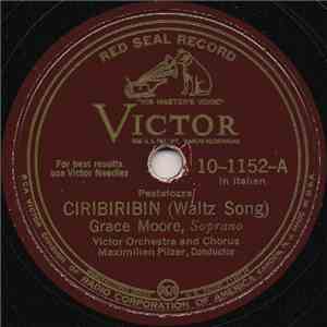 Grace Moore - Ciribiribin (Waltz Song) / The Old Refrain (What Shall Remain) album