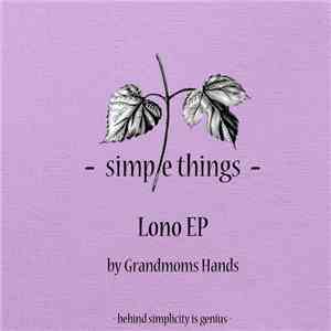 Grandmoms Hands - Lono EP album