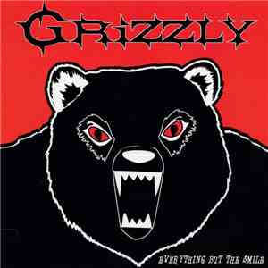 Grizzly  - Everything But The Smile album