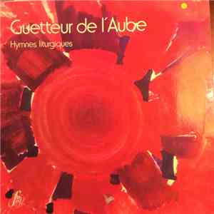 Guetteur de L'aube - Hymnes Liturgiques album