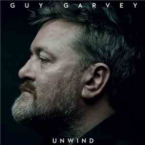 Guy Garvey - Unwind album