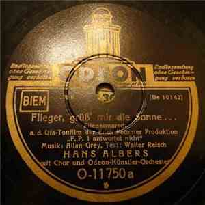 Hans Albers - Flieger, Grüß Mir Die Sonne... / Ganz Da Hinten, Wo Der Leuchtturm Steht album