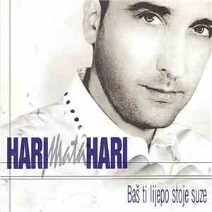 Hari Mata Hari - Baš Ti Lijepo Stoje Suze album