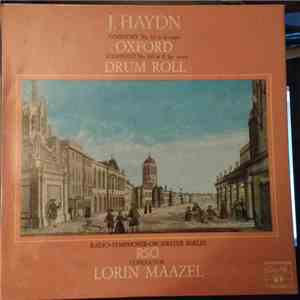 Haydn - Berlin Radio Symphony Orchestra, Lorin Maazel - Symphony No. 92 "Oxford" • Symphony No. 103 "Drumroll" album