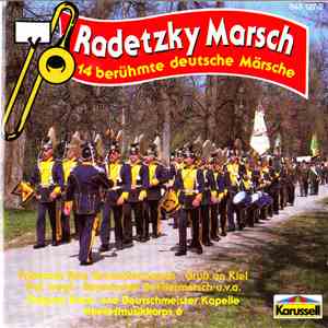 Heeresmusikkorps 6, Original Hoch- Und Deutschmeister Kapelle - Radetzky Marsch (14 Berühmte Deutsche Märsche) album