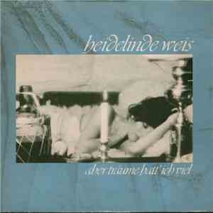 Heidelinde Weis - Aber Träume Hatt' Ich Viel album