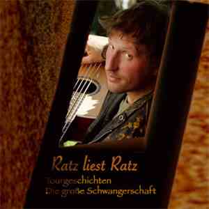 Heinz Ratz - Ratz Liest Ratz - Tourgeschichten / Die Große Schwangerschaft album