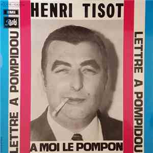 Henri Tisot - Lettre à Pompidou - A Moi Le Pompon album