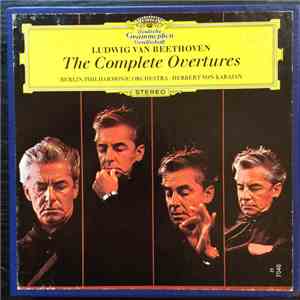 Herbert Von Karajan, Berliner Philharmoniker, Ludwig Van Beethoven - The Complete Overtures album