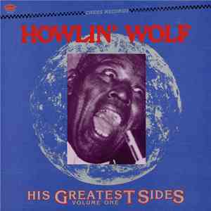 Howlin' Wolf - His Greatest Sides, Volume One album