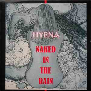 Hyena - Naked In The Rain album