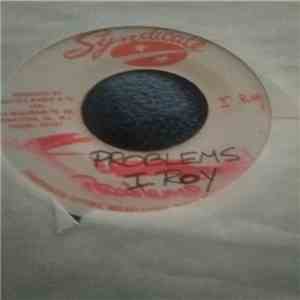 I Roy - Problems album