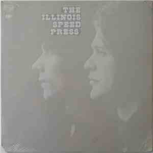 Illinois Speed Press - The Illinois Speed Press album