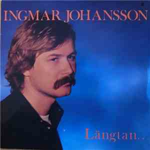 Ingmar Johansson - Längtan... album