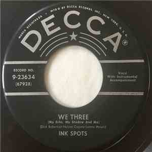 Ink Spots - We Three (My Echo, My Shadow And Me) / Maybe album