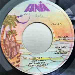 Ismael Miranda - Madre / Asi Se Compone Un Son album
