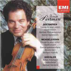 Itzhak Perlman, Ludwig van Beethoven, Felix Mendelssohn-Bartholdy, Fritz Kreisler - Beethoven / Mendelssohn / Kreisler album