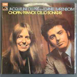 Jacqueline Du Pré And Daniel Barenboim - Chopin/Franck: Cello Sonatas album