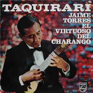 Jaime Torres El Virtuoso Del Charango - Taquirari album