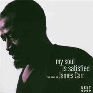 James Carr - My Soul Is Satisfied - The Rest Of James Carr album