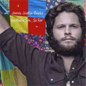 James Justin Burke - Southern Son, So Far album
