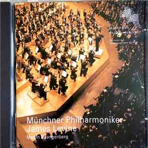 James Levine , Münchner Philharmoniker - Münchner Philharmoniker James Levine album