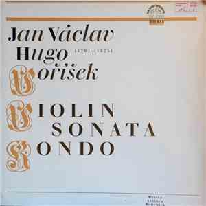 Jan Václav Hugo Voříšek / Václav Snítil & Zorka Zichová - Violin Sonata & Rondo For Violin And Piano album